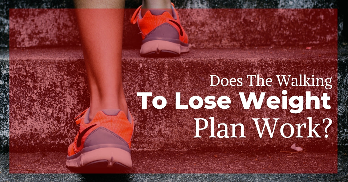 Does The Walking to Lose Weight Plan Work?
