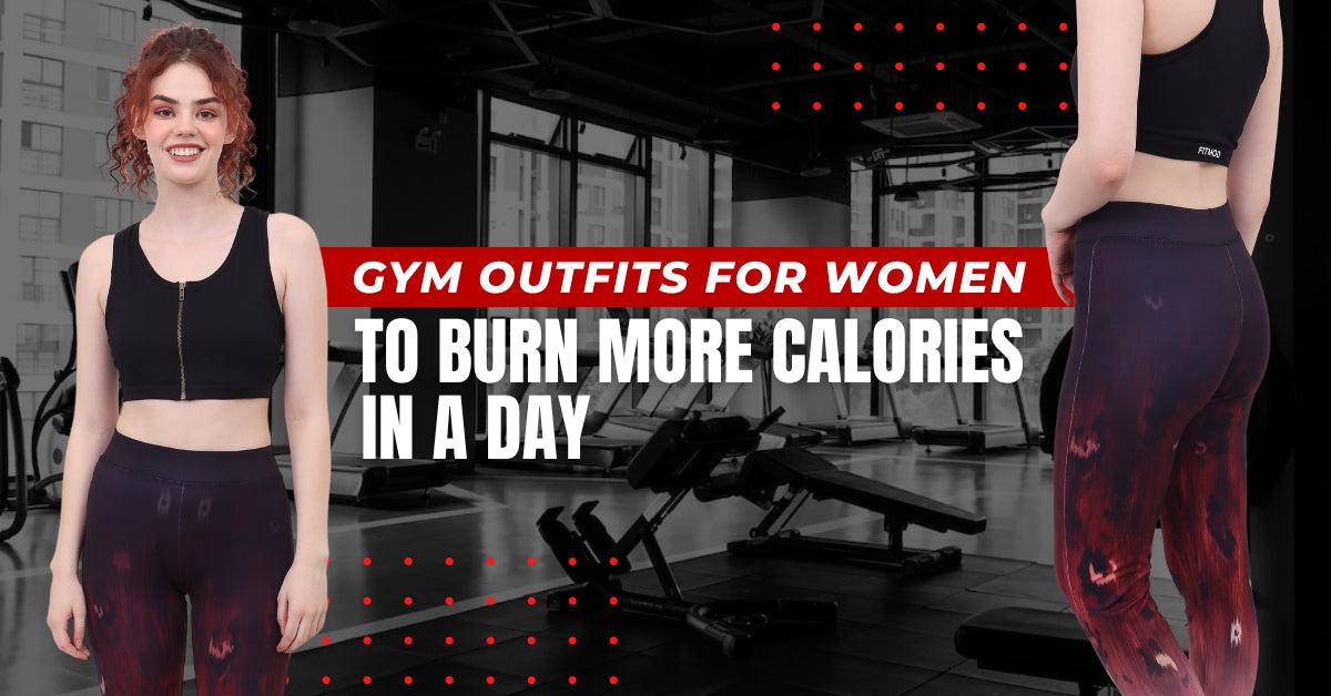 Gym Outfits for Women to Burn More Calories in a Day