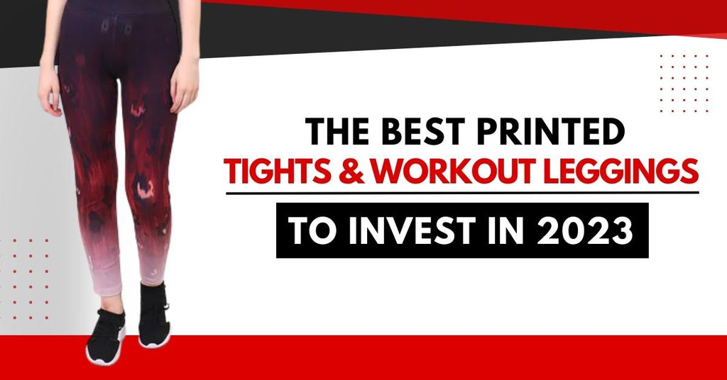 The Best Printed Tights & Workout Leggings to Invest in 2023